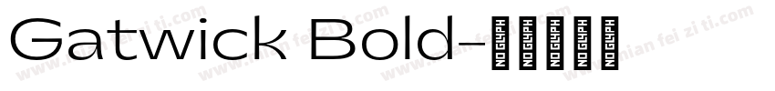 Gatwick Bold字体转换